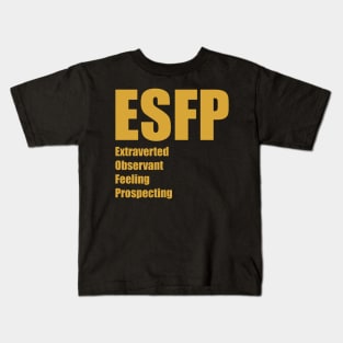 ESFP The Entertainer MBTI types 16A Myers Briggs personality Kids T-Shirt